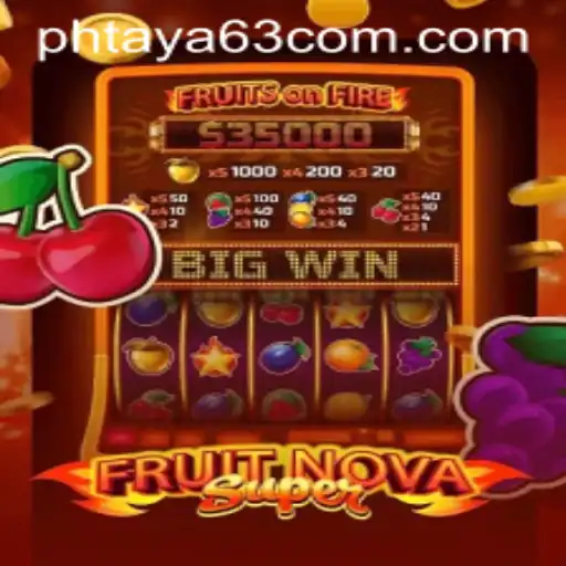 Exploring the Vibrant World of FruitNovaSuper and the Phtaya 63